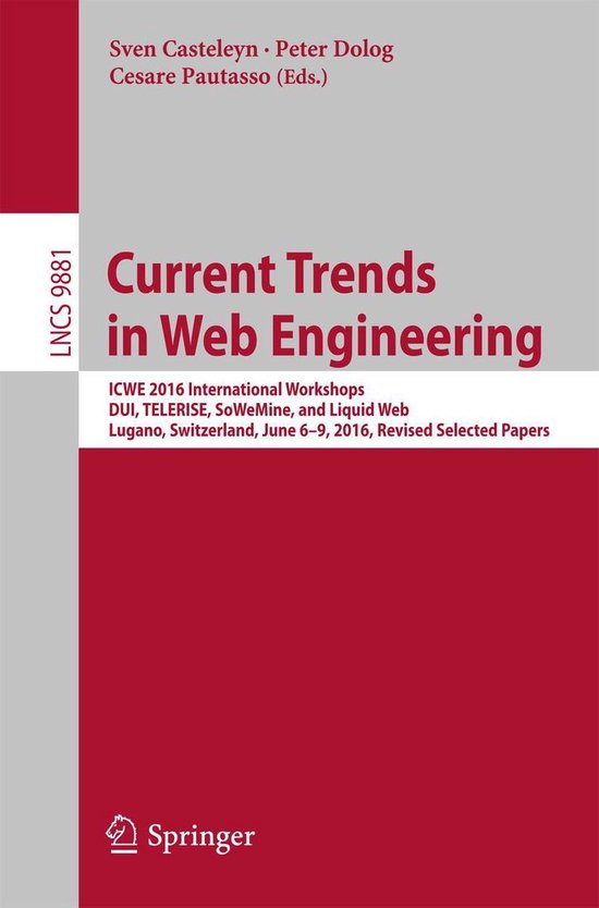 Lecture Notes in Computer Science 9881 - Current Trends in Web Engineering