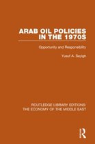 Routledge Library Editions: The Economy of the Middle East- Arab Oil Policies in the 1970s