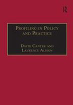 Offender Profiling Series - Profiling in Policy and Practice