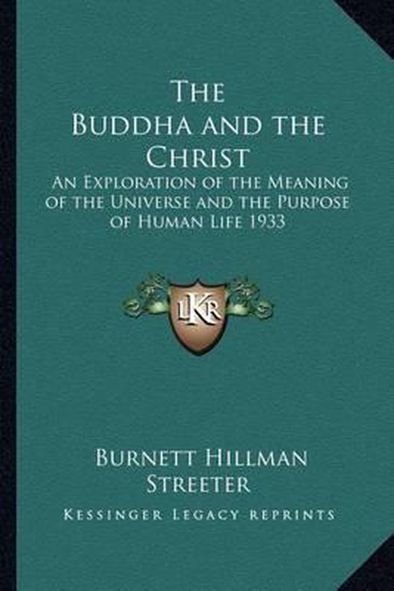 The Buddha And The Christ van Burnett Hillman Streeter