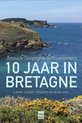 10 jaar in Bretagne