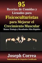 95 Recetas de Comidas Y Licuados Para Fisicoculturistas Para Mejorar El Crecimiento Muscular