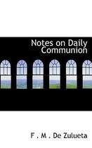 Notes on Daily Communion