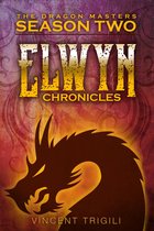 The Dragon Masters 2 - The Elwyn Chronicles