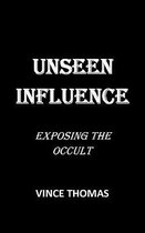 Unseen Influence