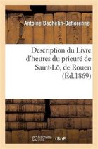 Religion- Description Du Livre d'Heures Du Prieur� de Saint-L�, de Rouen