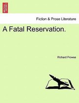 A Fatal Reservation.