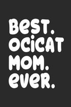 Best Ocicat Mom Ever
