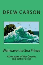 Wallwave the Sea Prince