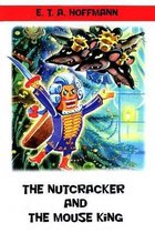 The Nutcracker and The Mouse King