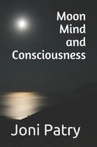 Moon Mind and Consciousness