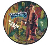 Toilet Boys - Broken Home (7" Vinyl Single) (Picture Disc)