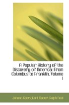 A Popular History of the Discovery of America