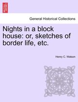 Nights in a Block House
