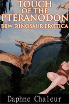 BBW Dinosaur Erotica - Touch of the Pteranodon