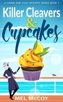 A Cruise Ship Cozy Mystery Series 1 - Killer Cleavers & Cupcakes (A Cruise Ship Cozy Mystery Series Book 1)
