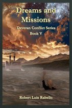 Deveran Conflict 5 - Dreams and Missions: Deveran Conflict Series Book Five