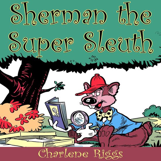 Sherman the Super Sleuth - cover