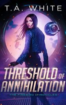 The Firebird Chronicles 3 - Threshold of Annihilation