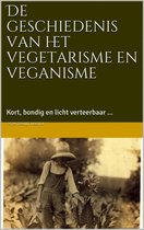 De geschiedenis van het vegetarisme en veganisme