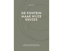 De fontein, maak wijze keuzes
