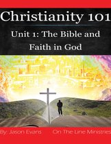 Christianity 101 Unit 1
