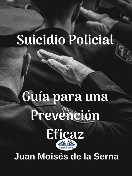 Suicidio Policial: Guía Para Una Prevención Eficaz - cover