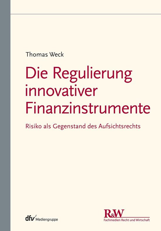 Die Regulierung innovativer Finanzinstrumente - cover