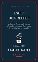 Savoirs & Traditions - L'Art de greffer