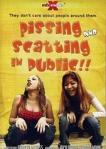 PISSING AND SCATTING IN PUBLIC