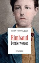 Rimbaud, dernier voyage