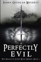 Perfectly Evil