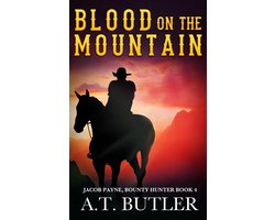 Jacob Payne, Bounty Hunter 4 - Blood on the Mountain