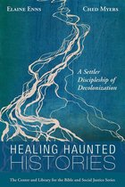 Center and Library for the Bible and Social Justice Series - Healing Haunted Histories