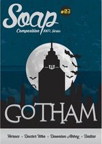 SOAP N° 03 - Gotham