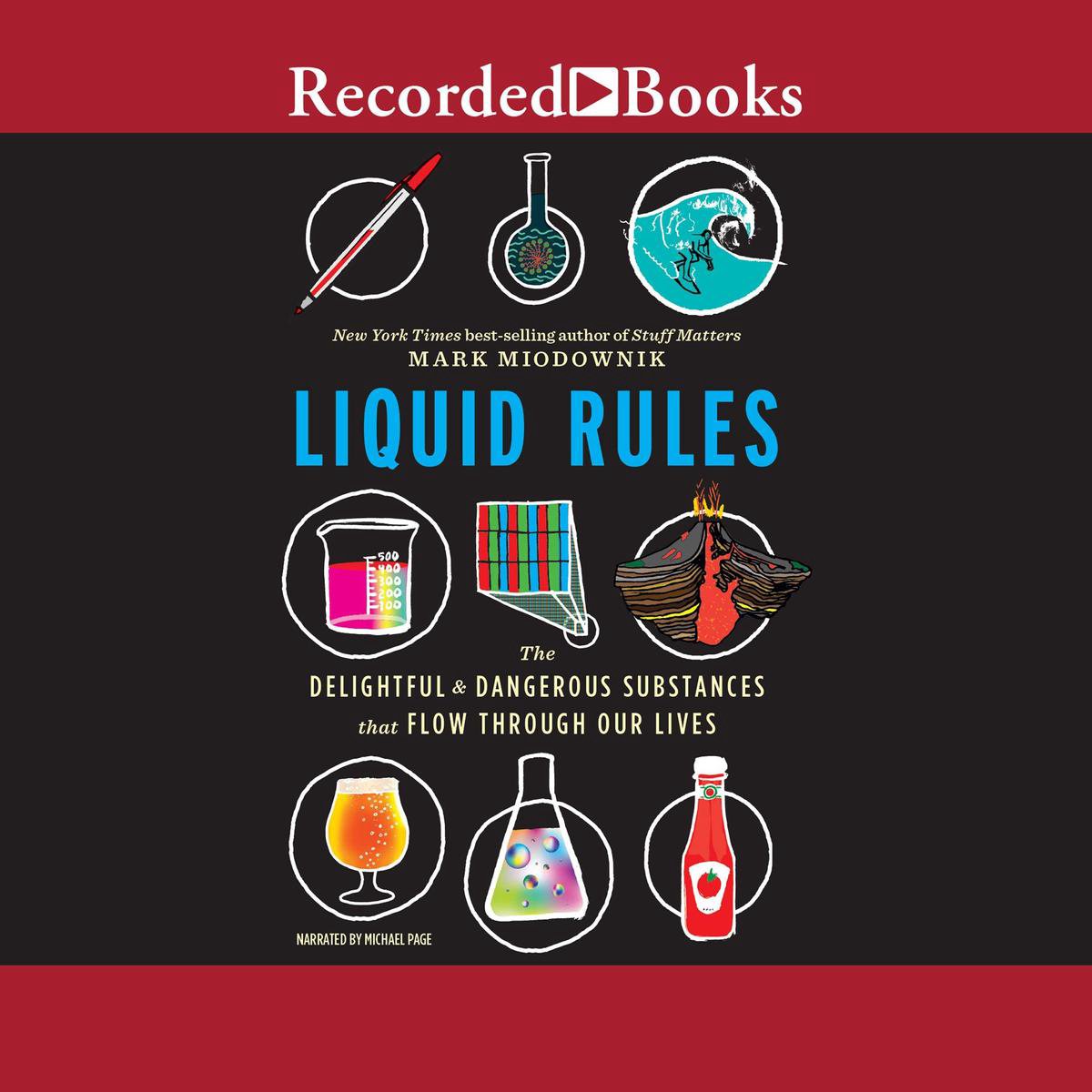 Liquid Rules - Mark Miodownik