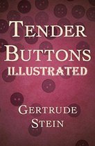 Tender Buttons Illustrated