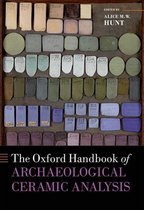 Oxford Handbooks - The Oxford Handbook of Archaeological Ceramic Analysis