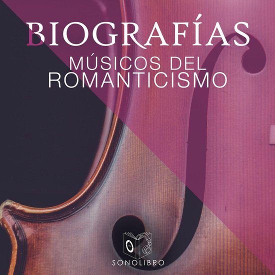 Biografías: Músicos del romanticismo - cover