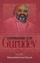 Conversaciones con Gurudev: Volumen 1