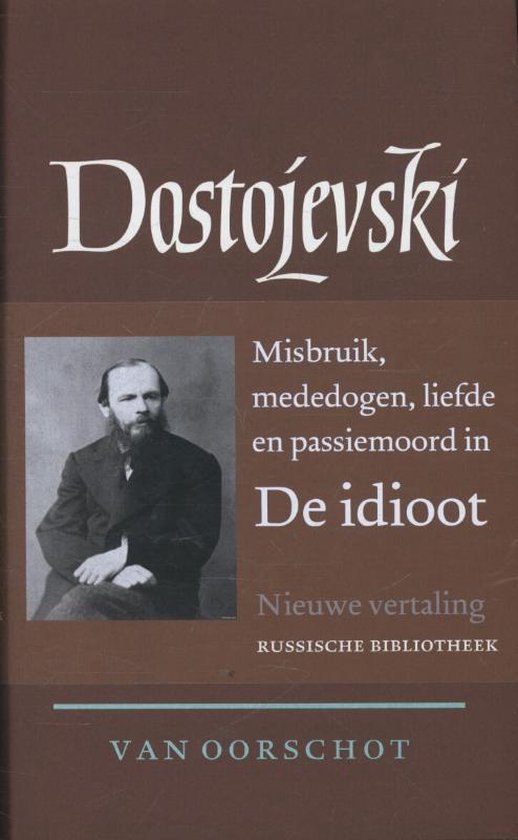 Russische Bibliotheek  -  Verzamelde werken 6: de idioot - Fjodor Dostojevski