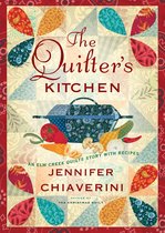 The Elm Creek Quilts - The Quilter's Kitchen