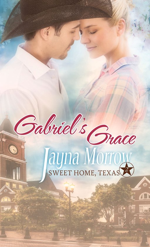 Sweet Home Texas Gabriel's Grace (ebook), Jayna Morrow