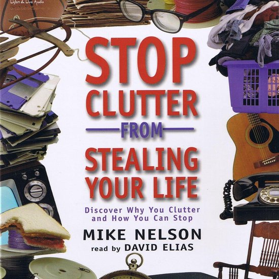Stop Clutter from Stealing Your Life - cover