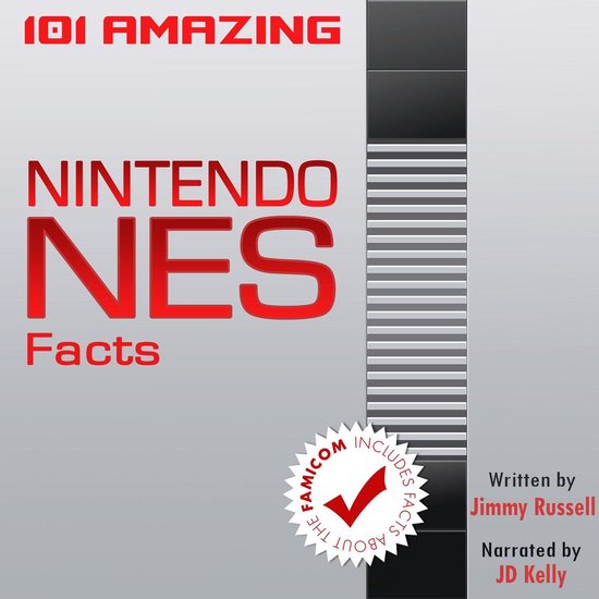 101 Amazing Nintendo NES Facts - cover