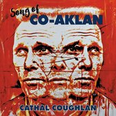 Cathal Coughlan - Song Of Co-Aklan (LP)
