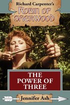 Robin of Sherwood 12 - The Power of Three