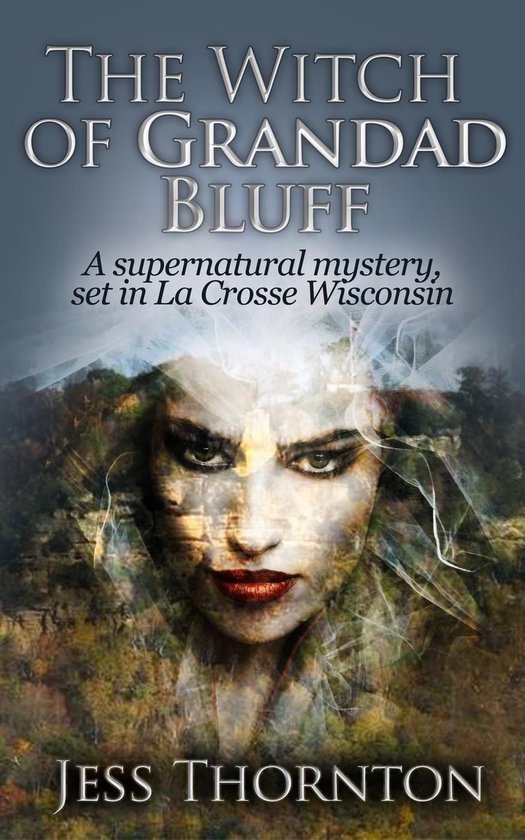 Jess Thornton Detective 1 - The Witch of Grandad Bluff - cover