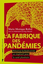 Cahiers libres - La fabrique des pandémies - Préserver la biodiversité, un impératif pour la santé planétaire