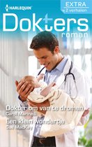 Doktersroman Extra 133 - Dokter om van te dromen ; Een klein wondertje
